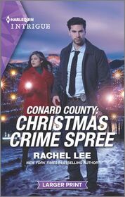 Conard County: Christmas Crime Spree (Conard County: The Next Generation, Bk 49) (Harlequin Intrigue, No 2103) (Larger Print)