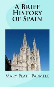 A Brief History of Spain