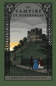 The Vampire of Northanger (Unnatural Austen) (Volume 1)