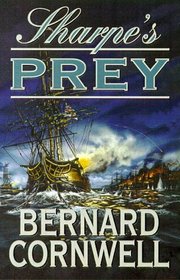 Sharpe's Prey (Sharpe, Bk 5)