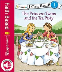 The Princess Twins and the Tea Party (I Can Read! / Princess Twins Series)
