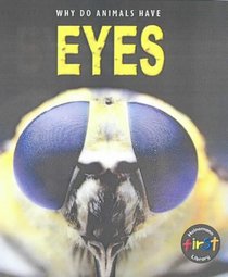 Why Do Animals Have Eyes? (Why do animals have?)