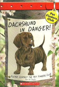 Dachshund in Danger! (Pet Finders Club #8)