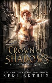 Crown of Shadows (Relic Hunters, Bk 1)