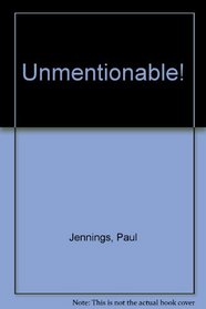 Unmentionable