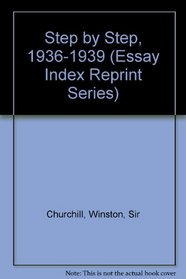 Step by Step, 1936-1939 (Essay Index Reprint Series)