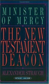 The New Testament Deacon (Study Guide)