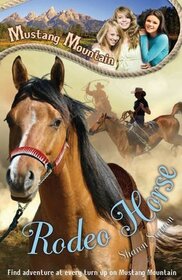 Rodeo Horse (Mustang Mountain, Bk 5)