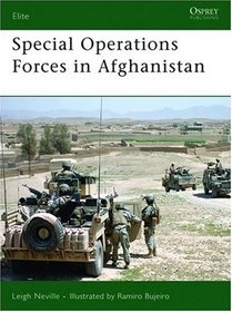 Special Operations Forces in Afghanistan: Afganistan 2001-2007 (Elite)