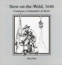 Stow-on-the-Wold, 1646 (Campaign, Commanders & Battle)