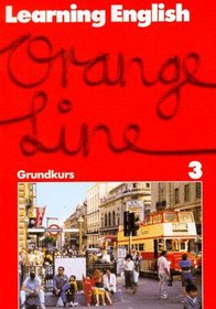Learning English, Orange Line, Tl.3, Schlerbuch (Grundkurs), Klasse 7