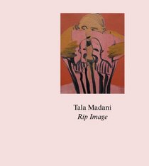 Tala Madani: Rip Image