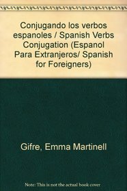 Conjugando los verbos espanoles/ Spanish Verbs Conjugation (Espanol Para Extranjeros/ Spanish for Foreigners) (Spanish Edition)