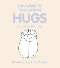 The Complete Tiny Book of Hugs (Tiny Book)