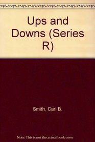 Ups and Downs (Series R)