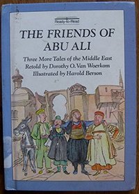 The Friends of Abu Ali: Three More Tales of the Middle East (Ready-to-Read)