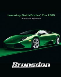 Learning Quickbooks Pro 2009: A Practical Approach,