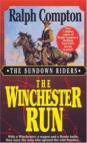 The Winchester Run (Sundown Riders, Bk 3)