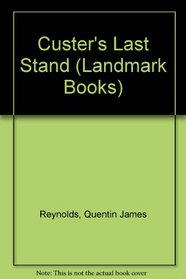 L20  CUSTERS LAST STAND (Landmark Books)