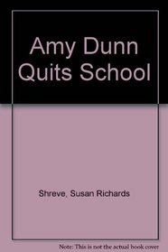 Amy Dunn Quits School