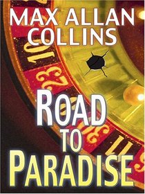 Road to Paradise (Road to Perdition, Bk 4) (Large Print)