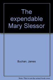 The expendable Mary Slessor