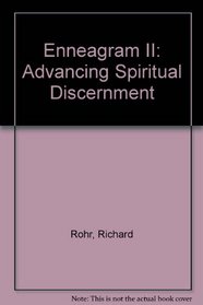 Enneagram II: Advancing Spiritual Discernment