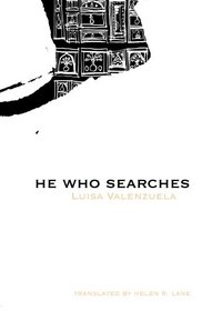 He Who Searches (Latin American Literature)