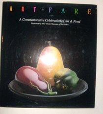 Art Fare: A Commemorative Celebration of Art and Food