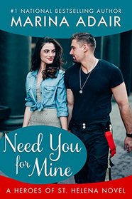 Need You for Mine (Heroes of St. Helena, Bk 3)