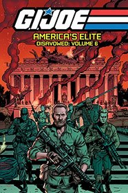 G.I. JOE America's Elite: Disavowed Volume 6