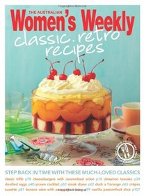 Classic Retro Recipes (The Australian Women's Weekly Essentials)