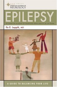 Epilepsy: A Guide to Balancing Your Life (American Academy of Neurology)