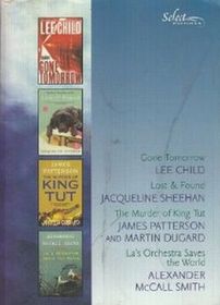 Selected Editions Reader's Digest ,Vol 1 2010:  Gone Tomorrow, Lost & Found, The Murder of King Tut, La's Orchestra Saves the World