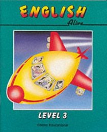 English Alive: Level 3 Pupils' Book (English Alive)