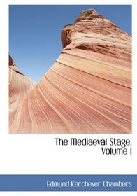 The Mediaeval Stage, Volume I (Large Print Edition)