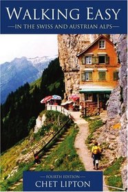 Walking Easy: in the Swiss and Austrian Alps