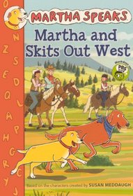Martha And Skits Out West (Turtleback School & Library Binding Edition) (Martha Speaks (Pb))