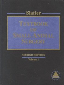 Textbook of Small Animal Surgery (Two-Volume Set)