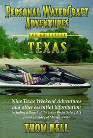 Personal WaterCraft Adventures  Guidebook - Texas