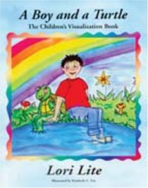 A Boy and a Turtle: Visualization, Meditation and Relaxation Bedtime Story for Children, Improve Sleep, Manage Stress and Anxiety