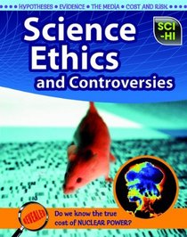 Science Ethics and Controversies (Sci-Hi)