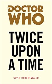 Doctor Who: Twice Upon a Time