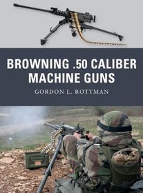 Browning .50 caliber Machine Guns (Weapon)
