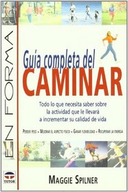 Guia Completa Del Caminar (Spanish Edition)