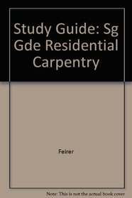 Guide to Residential Carpentry: Student Guide