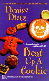 Beat Up a Cookie (Ellie Bernstein / Lt. Peter Miller, Bk 2)