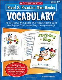 Read & Practice Mini-Books: Vocabulary: 10 Interactive Mini-Books That Help Students Build and Expand Their Vocabulary-Independently!
