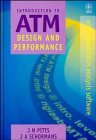 Introduction to ATM Design and Performance: With Applications Analysis Software