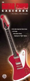 The Guitar Chord Casebook (The Guitar Casebook Series)